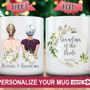 Grandma of the Bride mug, Grandma of the Bride Gift, Mother Gift, Gift for Grandmother of the Bride, Mom of the Bride Coffee mug, MOB mug