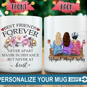 Best Friends Forever Never Apart Custom Best Friend Mug Personalized Mug Custom Girls Mug Long Distance Gift To My Bestie Coffee Mug Mom Mug