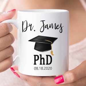 PhD Mug, PhD Grad Gift, Doctor Mug, New Doctor Gift, Doctorate Graduation, Doctorate Graduation coffee mug, Med graduation, New Phd mug