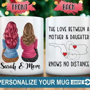 Coffee Mug The Love Between A Mother And Daughter Knows No Distance Long Distance Gift Mother&#39;s Day Gift Custom State To State Mug Best mom