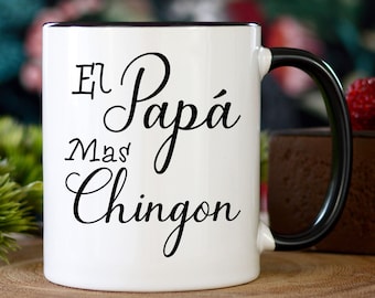 El Papa Mas Chingon Mug, Spanish Father's Day Gift