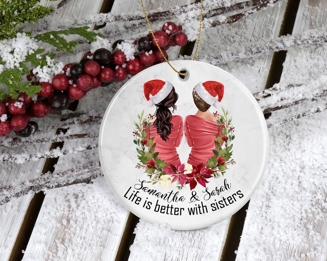 Personalized Ornaments for Sisters, to My Bestie Gifts Always Sisters