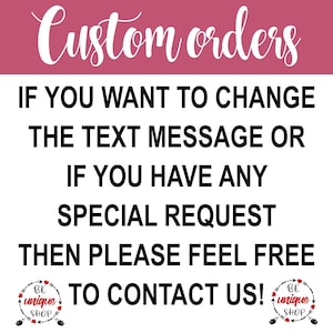 Puede incluir: Fondo rosa con texto blanco que dice "Pedidos personalizados" seguido de "Si quieres cambiar el mensaje de texto o si tienes alguna solicitud especial, no dudes en contactarnos!" con dos logotipos a cada lado que dicen "Be unique shop" con un coraz&oacute;n rojo y flechas.