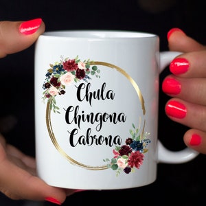 Chula Chingona Cabrona Coffee Mug,La mas chingona mug, La Chingona, La Empresaria Classy Pero Chingona Mug, Mexicana mug, Spanish