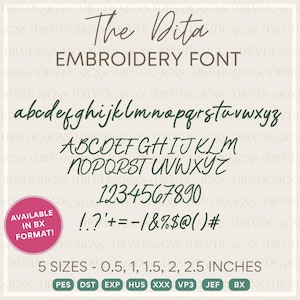 Dita Machine Embroidery Font - Embroidery Design Files - 5 Sizes and BX Format