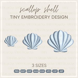 May include: A digital embroidery design featuring three light blue scallop shell designs in varying sizes. The text reads "scallop shell TINY EMBROIDERY DESIGN" and "3 SIZES". Compatible file formats are listed below the shells.