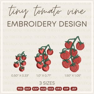 Könnte beinhalten: Ein Stickdesign mit drei Größen einer winzigen Tomatenranke. Das kleinste Design misst 1,27 cm x 0,84 cm, das mittlere 2,54 cm x 1,80 cm und das größte 3,81 cm x 2,67 cm. Der Text "tiny tomato vine EMBROIDERY DESIGN" steht oben.