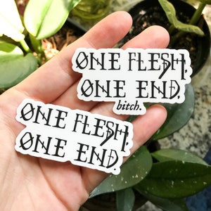 Gideon the Ninth Sticker, Gideon Nav Sticker, One Flesh One End Sticker, Gideon the Ninth Quote, Book Quote Sticker, Journal Sticker