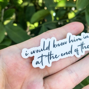The Song of Achilles Sticker, TSOA Sticker, I Would Know Him In Death Sticker, TSOA Quote, Greek Book, Book Quote Sticker, Journal Sticker