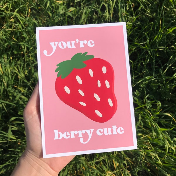 Punny Anniversary Card, Fruit Pun Card, Strawberry Art, Fruit Art Print, Just Because Card, Fruit Anniversary Card, I Love You Cards