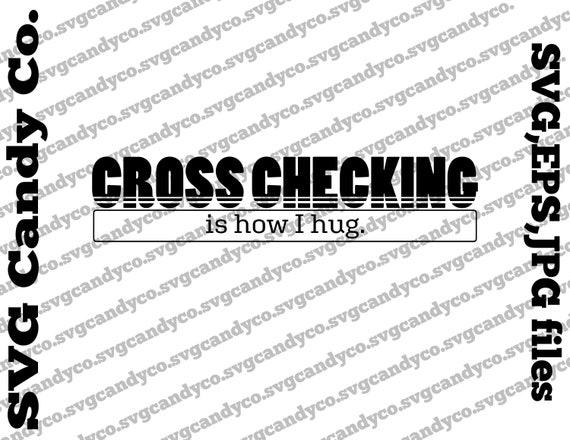 Ice Hockey Svg Cross Checking Funny Svg Hockey T Shirt Svg Etsy