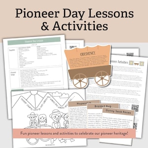 Pioneer Day Lesson and Activities // LDS Primary, Christian Activities, LDS Lessons, Family Home Evening, LDS Activities, July 24