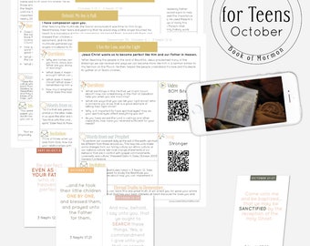 May include: A collection of printable resources for teens studying the Book of Mormon for the month of October. The resources include a Come Follow Me for Teens October Book of Mormon cover, a printable page with questions and activities, a printable page with quotes from prophets, a printable page with a video and song QR code, and a printable page with a scripture verse and a quote from the Book of Mormon.