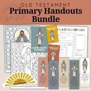 May include: A collection of Old Testament Primary Handouts, including coloring pages, birthday cards, and bookmarks. The handouts feature illustrations of Jesus and Bible verses. The text "Jesus wants me for a sunbeam" is also visible.