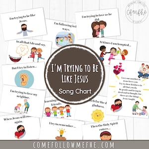 Puede incluir: Un gráfico colorido con ilustraciones y texto que dice "I'm Trying to Be Like Jesus Song Chart". El gráfico incluye frases como "I'm trying to be like Jesus", "I'm trying to love my neighbor", y "I try to remember..."