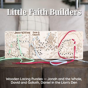 May include: Three light-colored wooden lacing puzzles titled Little Faith Builders. The boards feature engraved illustrations of Jonah and the Whale, David and Goliath, and Daniel in the Lion's Den, each with holes for threading mint, blue, and red laces.