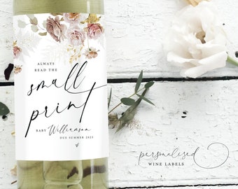 ALWAYS READ the Small Print Floral Wine Label,Pregnancy Announcement,Pregnancy Reveal, Baby Shower,Baby Announcement Wine Label, Baby Reveal