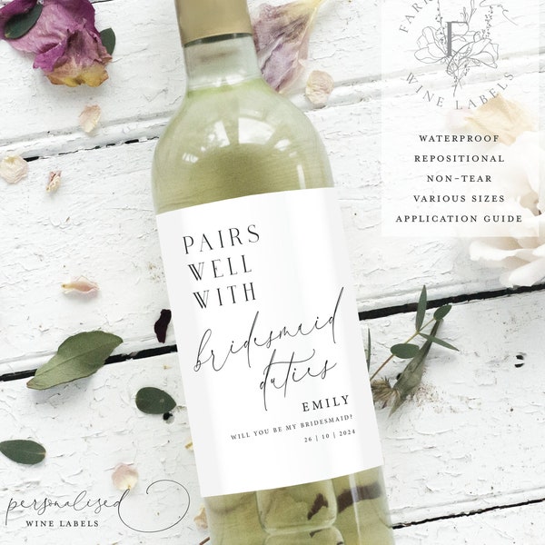 PAIRS WELL WITH Bridesmaid Duties Proposal Wine Label | Will You Be My | Thank you for being my Wine Labels | Bridesmaid Wine Labels | FEW26