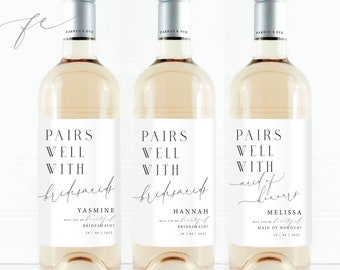 PAIRS WELL WITH Bridesmaid Proposal Wine Label | Will You Be My | Thank you for being my Wine Labels | Bridesmaid Wine Labels | FEW26