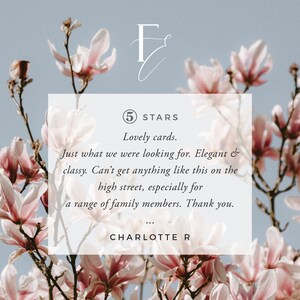 May include: A 5-star review for lovely cards. The review reads: "Just what we were looking for. Elegant & classy. Can't get anything like this on the high street, especially for a range of family members. Thank you..." - Charlotte R.