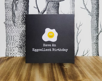 Happy Birthday Card - Have An Eggcellent Birthday - Funny Birthday Card