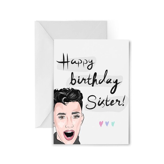James Charles Birthday Card Sister Happy Birthday Greeting Etsy James Charles Birthday Card Sister Happy Birthday Greeting Etsy