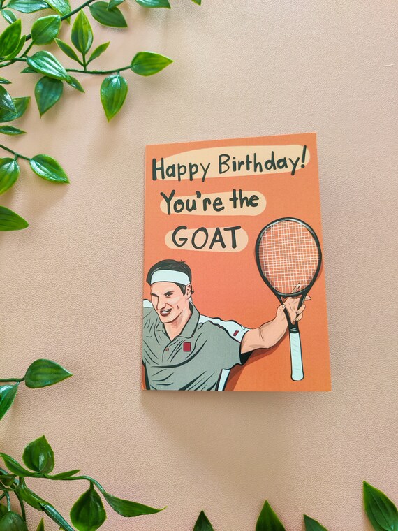 Carte Danniversaire Roger Federer Vous Etes Le Tennis Goat Etsy Carte Danniversaire Roger Federer Vous Etes Le Tennis Goat Etsy