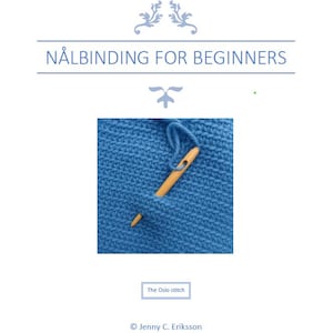 English PDF Tutorial - Nålbinding for beginners