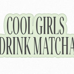 Cute Matcha Sticker – Aesthetic Matcha Latte Vinyl Sticker, Waterproof Sticker for Laptop, Water Bottle, Journal, or Gift