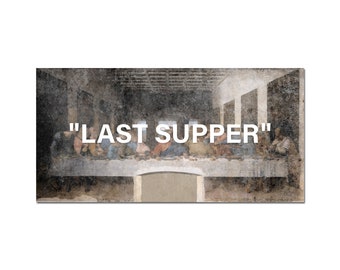 Last Supper, Leonardo Da Vinci, Hype Wall Art Decor with Quotation Marks White OFF Reproduction Famous Painting Print on MDF, Fine Art WA011