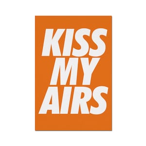 Kiss My Airs Hype Wall Art, Hypebeast Wall Decor, Off Abstract Wall Art White, Sneakers Art, MDF Print, Fine Art, Artwork WA019