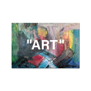 May include: Abstract painting with bold strokes of red, yellow, blue, green, and white paint. The text "ART" is written in white letters on the canvas.