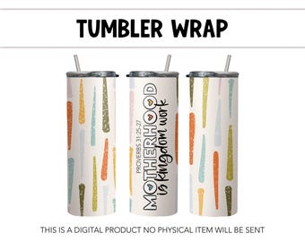 Mutterschaft ist Königreich Arbeit Tumbler Wrap Sublimation 300 DPI Gerader Tumbler Wrap PNG Muttertag Tumbler Wrap Sommer PNG Glaube Mama