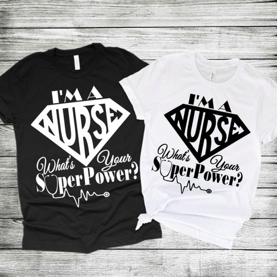 Nurse Superpower T-Shirt Nurse Superpower T-Shirt