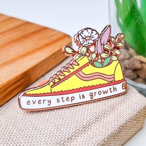 Every Step is Growth - Enamel Pin - Positive Reminder - Floral Pin Badge - Keep Going