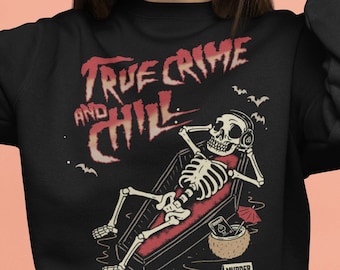 Felpa True Crime And Chill