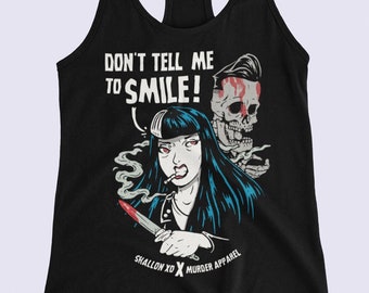 Don't Tell Me To Smile Feminist Women's Racerback Tank