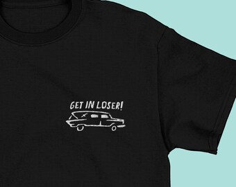 Get In Loser Hearse Embroidered T-shirtt