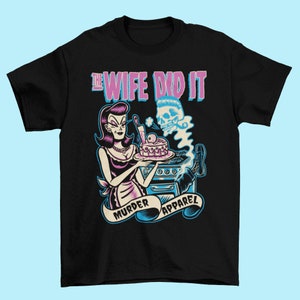 The Wife Did It True Crime T-Shirt