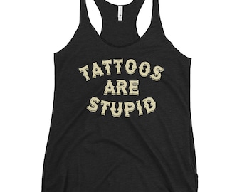 Tatueringar är dumma Tank