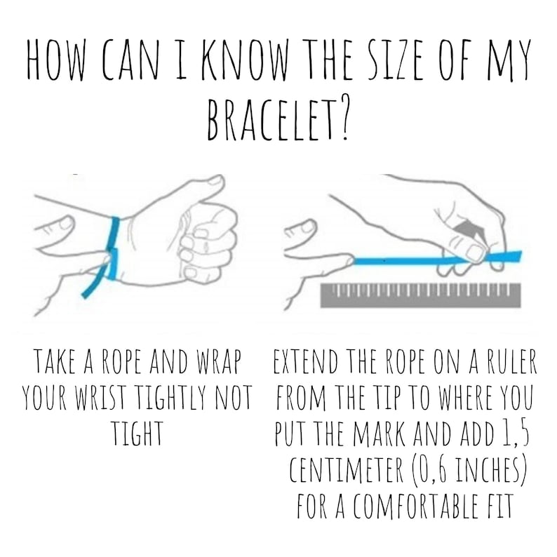 May include: Diagram showing how to measure wrist size for a bracelet. Text reads: "How can I know the size of my bracelet?" Instructions include wrapping a rope around the wrist and measuring it with a ruler, adding 1.5 centimetres.