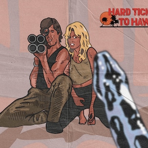 May include: A vintage-style illustration of a man and woman holding a large gun, with the text "HARD TICKET TO HAWAII" above them.