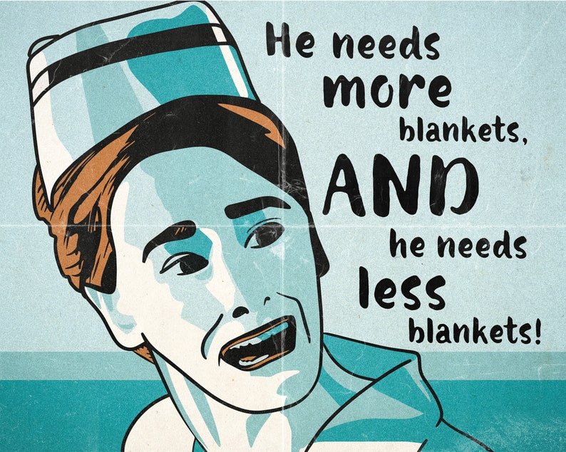 He Needs More Blankets, AND He Needs Less Blankets A Walk Hard Tribute