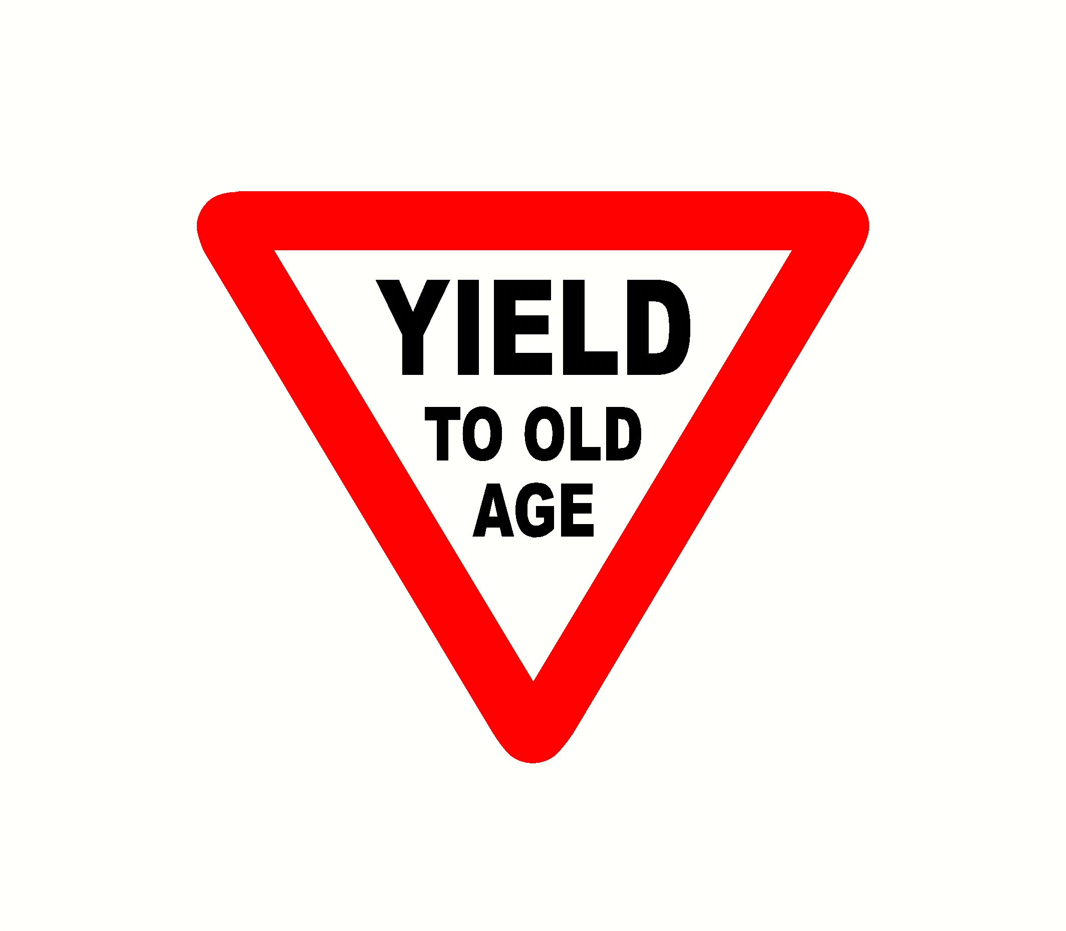Yeild to old age design mini sign decal sticker 5.50 X 5.50 Etsy