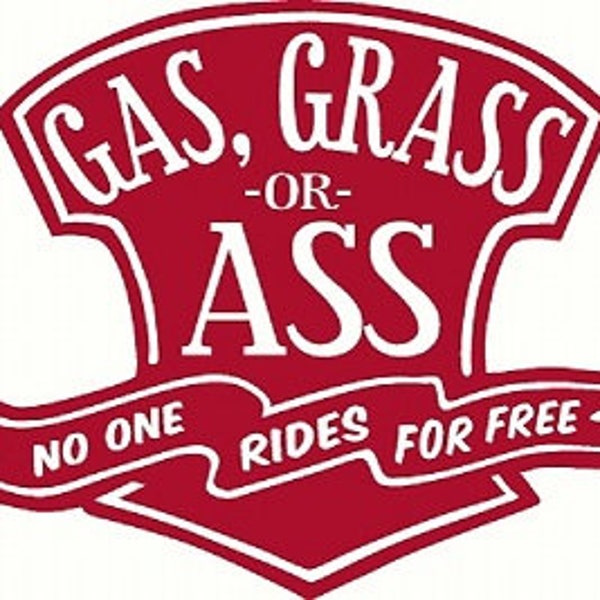 gas, grass or ass design auto decal sticker