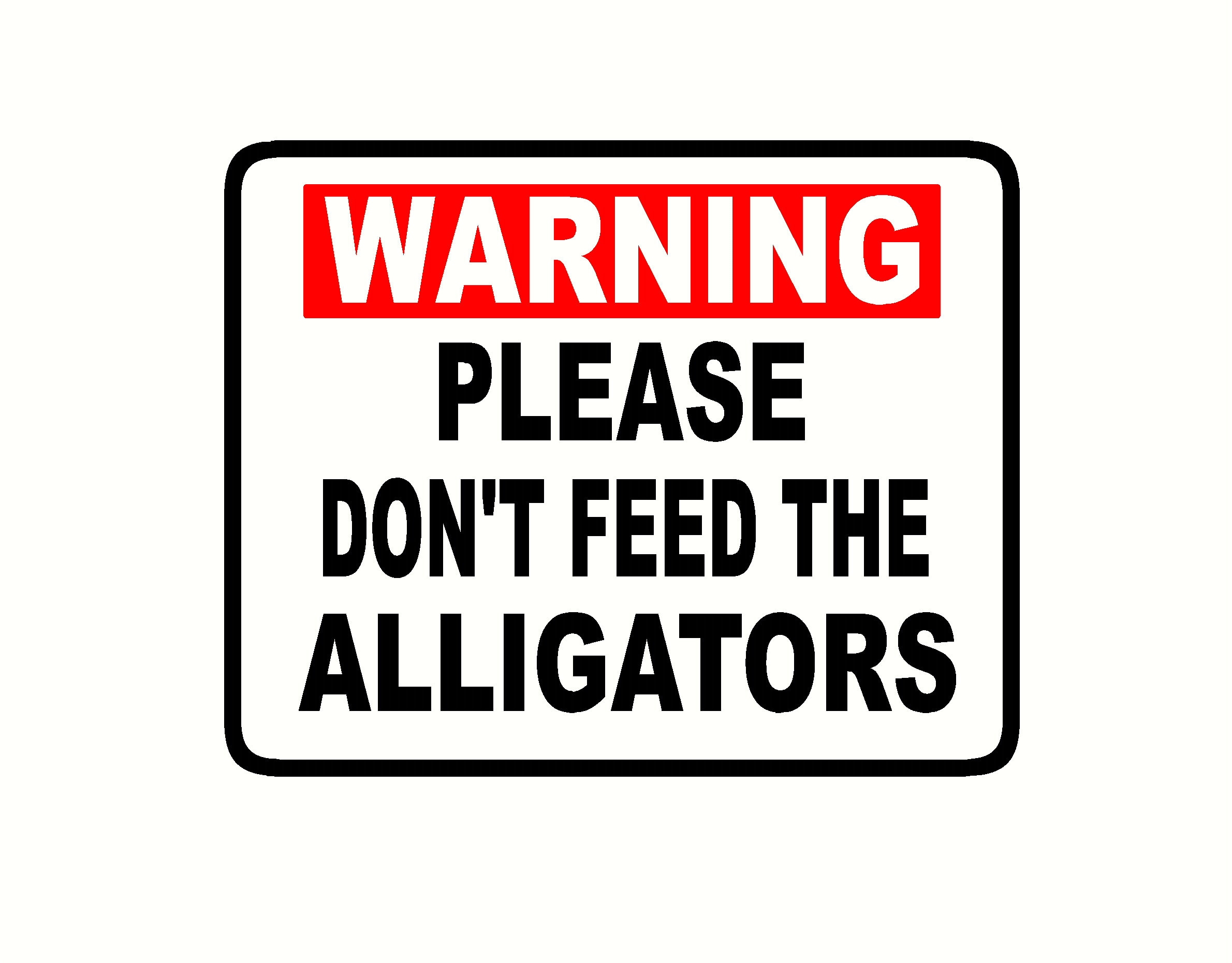 Warning don't feed the alligators 5.5 x 8.5 | Etsy
