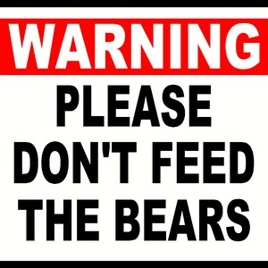 Warning Don't Feed the Bears Decal - Etsy