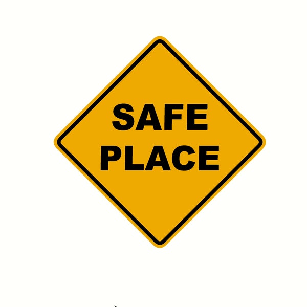 Safe Place Sign Etsy