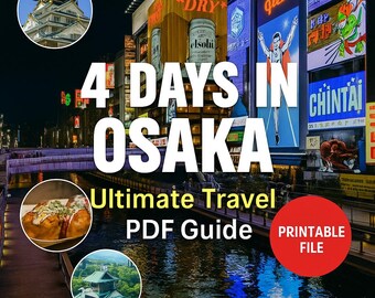 PDF du guide de voyage d'Osaka : itinéraire de 4 jours au Japon (téléchargement numérique)