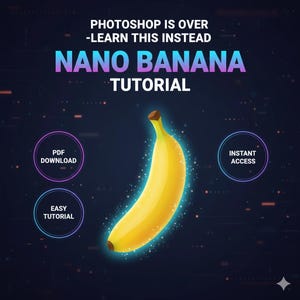 Könnte beinhalten: Digitalgrafik, die ein "Nano Banana Tutorial" bewirbt. Das Bild zeigt eine gelbe Banane mit blauem Leuchten auf dunklem Hintergrund. Der Text enthält "Photoshop ist vorbei - Lerne stattdessen dies", "Nano Banana Tutorial" und Symbole für PDF-Download und sofortigen Zugriff.